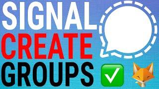 How To Create Groups On Signal