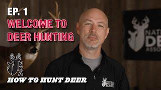 Welcome To Whitetail Hunting. How to Hunt Deer Ep. 1