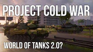 Project Cold War Next Generation Tank Game From Wargaming  4k
