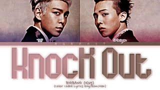 GD&TOP Knock Out 뻑이가요 Lyrics Color Coded Lyrics EngRomHan