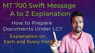 MT700 Swift Message Explanation  Letter of Credit Fields  How to read LC and check documents