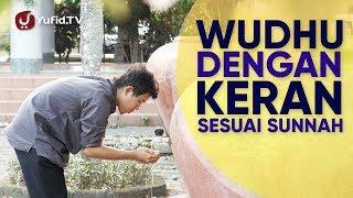 Tata Cara Wudhu yang Benar Sesuai Sunnah LENGKAP Cara Berwudhu dengan Keran 2018