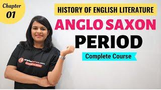 Anglo Saxon Period History of English Literature  Major Writers & Works