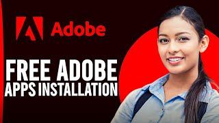 How To Install Adobe Creative Cloud Apps For Free