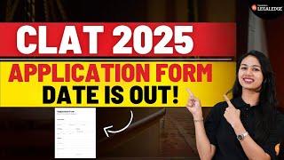 CLAT 2025 Application Form Date is Out  CLAT 2025 Admission Notification  CLAT Consortium Update