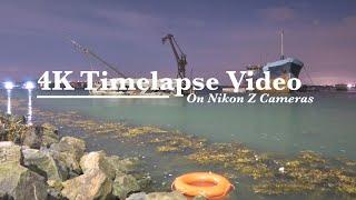 4K Timelapse Video On Nikon Z Cameras