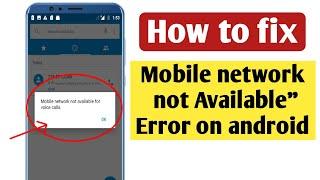 How to fix “Mobile network not Available”error on android phones  Mobile network not Available