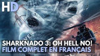 Sharknado 3 Oh Hell No  Nanar  Action  HD  Film complet en français