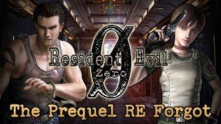 Resident Evil 0  The Prequel RE Forgot