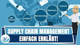 Was ist Supply Chain Management und was machen Supply Chain Manager? SEHR einfach erklärt