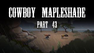 Cowboy Mapleshade  43 collab + process