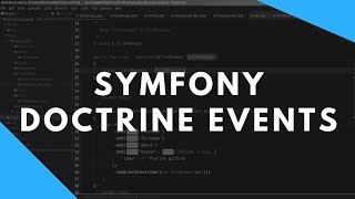 Symfony tutorial Doctrine Events