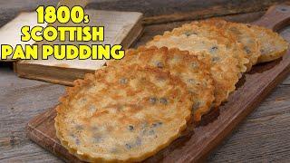 200 Year Old Scottish Pan Pudding Recipe Historic Cooking Scottish Recipes