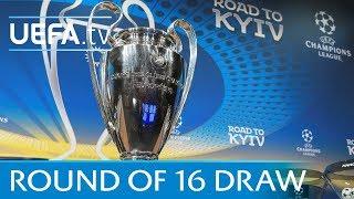 UEFA Champions League 201718 round of 16 draw