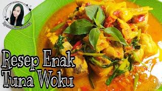 RESEP ENAK TUNA WOKU...mudah dan cepat bikinnyarasa bikin nagih