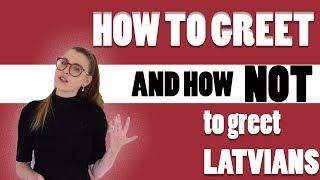 LATVIAN GREETINGS PART 2  IRREGULAR LATVIAN LESSON