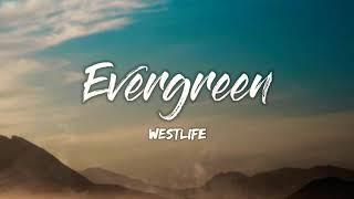 Evergreen by Westlife Lyrics