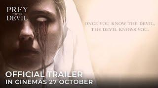 PREY FOR THE DEVIL Official Trailer 1 - In Cinemas 27 OCTOBER 2022