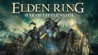 Elden Ring One-Shot O Ye of Little Faith