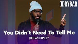 Some Details In A Story Really Arent Necessary. Jordan Conley - Full Special