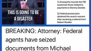 FBI Raided  Office  & Hotel room of POTUS Personal Attorney Seized Stormy Daniels Docs