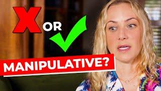 Are YOU manipulative? 7 ways to stop…