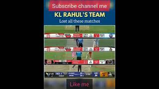 Kl Rahul s team lost all these matches #shorts #shortsvideo