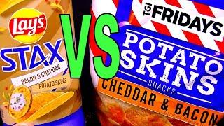 Lays Stax vs TGI Fridays Cheddar & Bacon Potato Skins Chips FoodFights Buys Dollar Tree Tato Skins