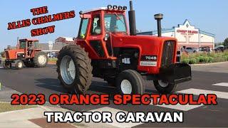 Allis Chalmers Show  2023 Orange Spectacular Tractor Caravan
