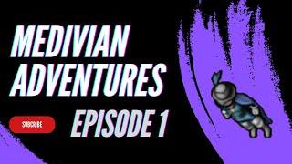 Medivian Adventures - Episode 1