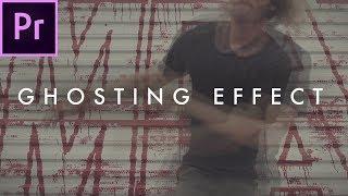 How To Make A Ghost Effect Music Video Effect  Premiere Pro Tutorial