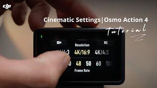 Osmo Action 4 Tutorial  Cinematic Settings