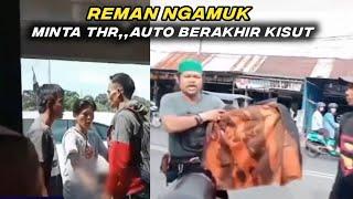 Preman Ngamuk Minta THRMalah Berakhir Kisut Dan Memalukan