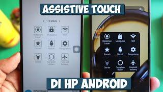 Cara menggunakan assistive touch di hp android