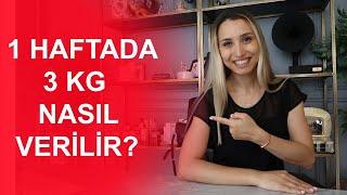 1 hafta da nasıl 3 kg verilir?