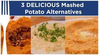 3 Mashed Potato Alternatives  Dinner Reinvented