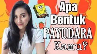 KENALI BENTUK PAYUDARA MU  Clarin Hayes