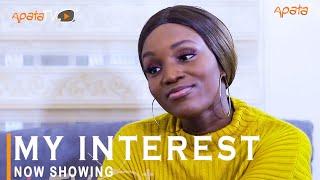 My Interest Latest Yoruba Movie 2022 Drama Starring Bukunmi Oluwasina Rotimi Salami Yetunde Odunsi