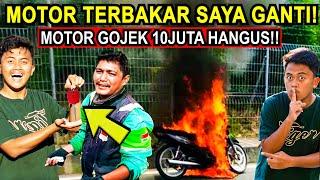 MOTOR GOJEK INI TERBAKAR TERUS GW GANTI KASIH MOTOR BARU  Muhammad Hasan Abdillah