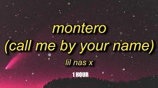 1 HOUR Lil Nas X - MONTERO Call Me By Your Name Lyrics