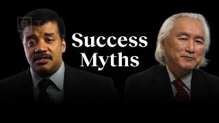 Debunking success myths  Neil deGrasse Tyson Michio Kaku & more