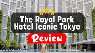 The Royal Park Hotel Iconic Tokyo Shiodome Review - Is This Hotel Worth It?