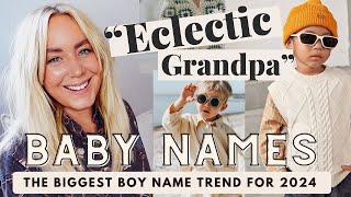 ECLECTIC GRANDPA - The Biggest Boy Name Trend For 2024...stylish vintage boy names  SJ STRUM