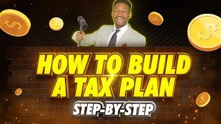 How to Build a Tax Plan Tax Planning for Beginners