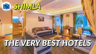 Shimla Best Hotels  BEST LUXURY HOTELS IN SHIMLA  Top 10 Hotels In Shimla