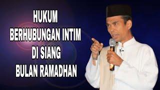 UAS Menjawab Hukum berhubungan intim di siang bulan Ramadhan