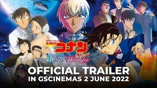 DETECTIVE CONAN BRIDE OF HALLOWEEN Official Trailer - In GSCinemas 2 June 22