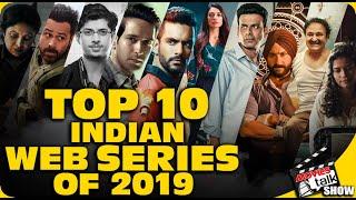 Top 10 Best Indian Web Series Of 2019