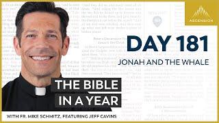 Day 181 Jonah and the Whale — The Bible in a Year with Fr. Mike Schmitz