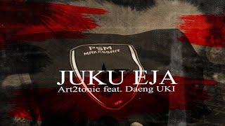 JUKU EJA - Art2tonic feat. Daeng Uki